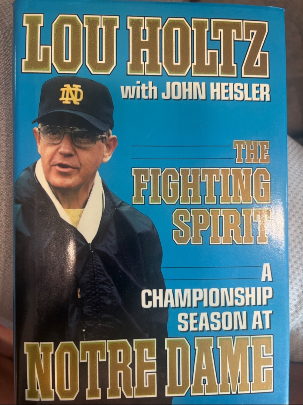 Lou Holtz The Fighting Spirit - First Edition